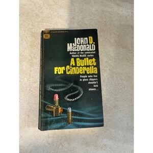 A Bullet for Cinderella John D MacDonald 1955 Fawcett Gold Medal Vintage Book